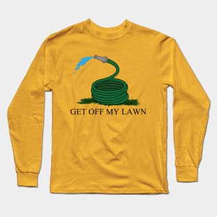 Get Off My Lawn Long Sleeve T-Shirt